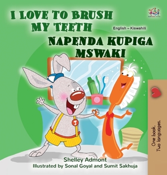 Hardcover I Love to Brush My Teeth (English Swahili Bilingual Book for Kids) [Swahili] [Large Print] Book