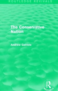 Paperback The Conservative Nation (Routledge Revivals) Book