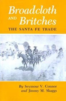 Paperback Broadcloth and Britches: The Santa Fe Trade Book