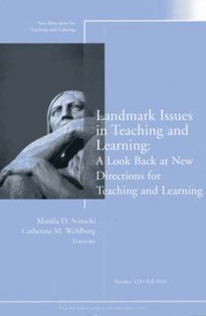 Paperback Landmark Issues in Teaching and Learning: A Look Back at New Directions for Teaching and Learning, Number 123 Book