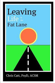 Paperback Leaving Life in the Fat Lane Book