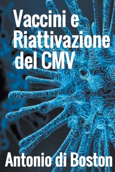 Paperback Vaccini e Riattivazione del CMV [Italian] Book