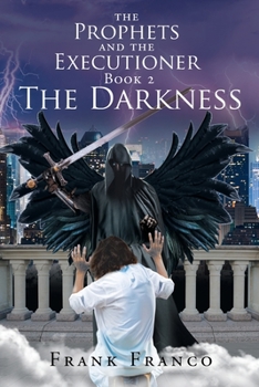 Paperback The Prophets and the Executioners: The Darkness Book