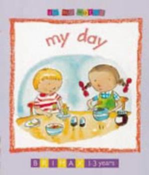 Board book In My World: My Day (In My World) Book