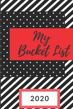 My Bucket List: Plan Your Amazing Adventures, Live An Amazing Life, Keep Track With This Planner And Journal