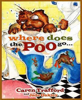Paperback Where Does the Poo Go? Book