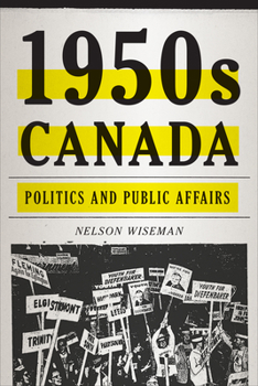 Paperback 1950s Canada: Politics and Public Affairs Book