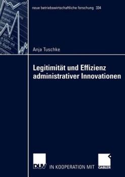 Paperback Legitimität Und Effizienz Administrativer Innovationen [German] Book
