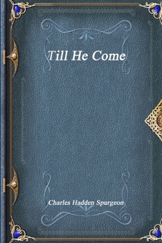 Paperback Till He Come Book