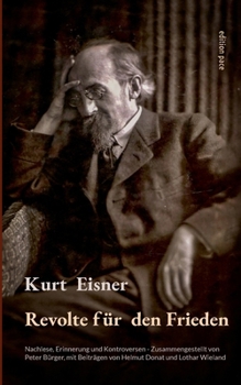 Paperback Revolte für den Frieden: Nachlese, Erinnerung und Kontroversen - Mit Beiträgen von Helmut Donat und Lothar Wieland [German] Book