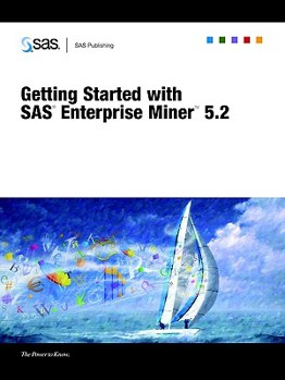 Paperback Getting Started with SAS(R) Enterprise Miner(tm) 5.2 Book
