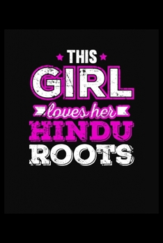 This Girl loves her Hindu Roots: 6x9 120 pages quad ruled | Your personal Diary