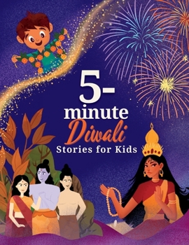 Paperback 5-Minute Diwali Stories for Kids: A Collection of Stories about Indian Mythology, Hindu Deities, Diwali Customs and Traditions for Children [Large Print] Book