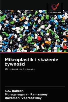 Paperback Mikroplastik i skażenie żywności [Polish] Book