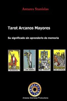 Paperback Tarot Arcanos Mayores, Su significado sin aprenderlo de memoria [Spanish] Book