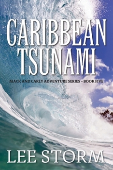 Paperback Caribbean Tsunami: Mack and Carly Adventure Series - Book Five Book