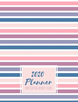 Paperback 2020 Planner Horizontal Weekly View: Minimalist Design Ready for You to Decorate with Your Favorite Planning Accessories Pink purple Lavender Horizont Book