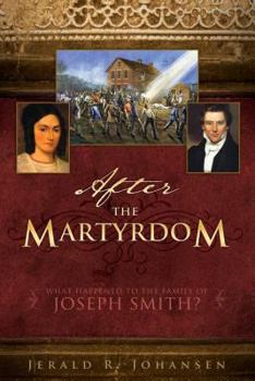 Paperback After the Martyrdom: What Happened to the Family of Joseph Smith? Book