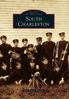 South Charleston - Book  of the Images of America: West Virginia