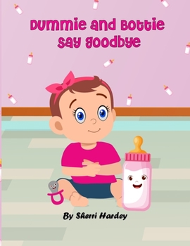 Paperback Dummie and Bottie Say Goodbye Book