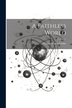 Paperback A Faithless World Book