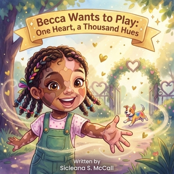 Paperback Becca Wants to Play: One Heart a Thousand Hues Book