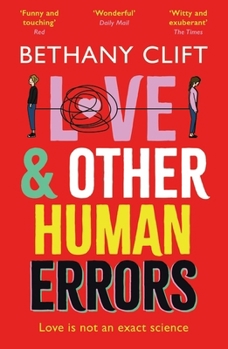 Love and Other Human Errors: Set in the Near Future, the Most Original Rom-Com You'll Read This Year!