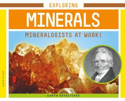 Library Binding Exploring Minerals: Mineralogists at Work! Book