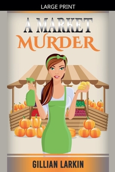 A Market Murder (A Julia Blake Short Cozy Mystery) - Book  of the Julia Blake Murder Mystery