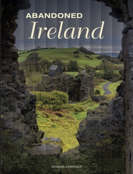 Hardcover Abandoned Ireland Book