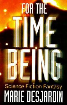 Paperback For the Time Being: A Science Fiction Fantasy Book