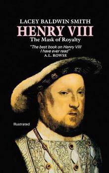 Paperback Henry VIII: The Mask of Royalty Book