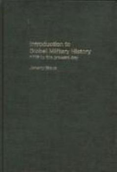 Paperback Introduction to Global Military History: 1775 to the Present Day Book