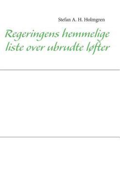 Paperback Regeringens hemmelige liste over ubrudte løfter [Danish] Book