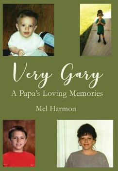Hardcover Very Gary: A Papa's Loving Memories Book