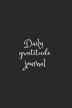 Daily Gratitude Journal: The 5 minute gratitude journal | my gratitude journal | Best Gratitude Journal For Men and Women | gratitude journal for busy men and women