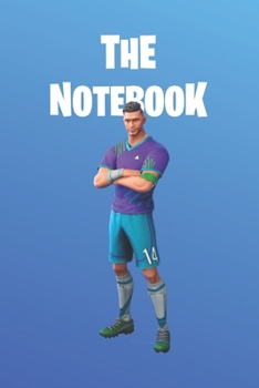 The Notebook: Fortnite Collection - Midfield Maestro |  Unofficial Fan Notebook, Sketchbook, Diary, Journal, For Kids, For A Gift, To School  | 120 ... Blank Pages | 6” x 9” (Fortnite Wide Ruled)