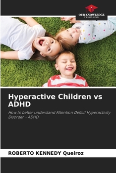 Paperback Hyperactive Children vs ADHD Book