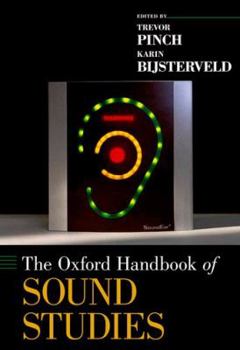 Hardcover The Oxford Handbook of Sound Studies Book