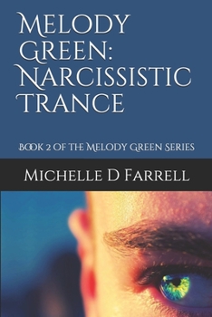 Paperback Melody Green: Narcissistic Trance Book