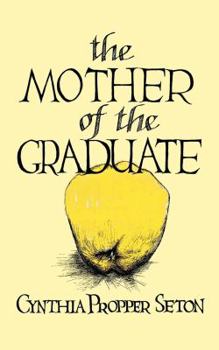Paperback The Mother of the Graduate Book