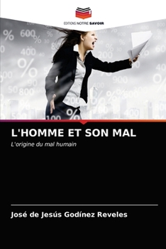 Paperback L'Homme Et Son Mal [French] Book