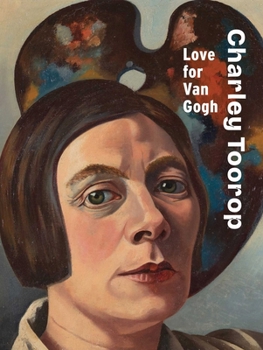 Hardcover Charley Toorop: Love for Van Gogh Book
