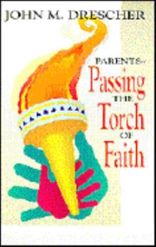 Paperback Parents--Passing the Torch of Faith Book