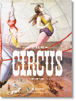 Hardcover The Circus. 1870s-1950s Book