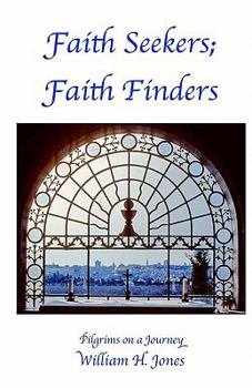 Paperback Faith Seekers; Faith Finders: Pilgrims on a Journey Book