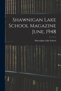 Paperback Shawnigan Lake School Magazine June, 1948 Book