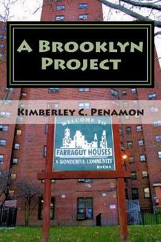 Paperback A Brooklyn Project: Urban Book of Poems inspired by Farragut Projects Book
