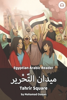 Paperback Tahrir Square: Egyptian Arabic Reader Book