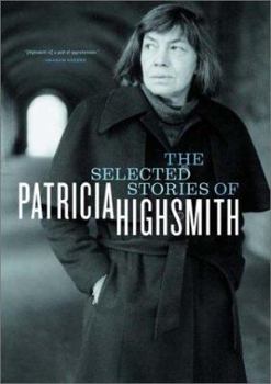 Hardcover The Selected Stories of Patricia Highsmith Book